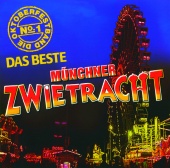 Münchner Zwietracht - Die Oktoberfestband No. 1