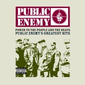 Public Enemy - Power To The People And The Beats - Public Enemy's Greatest Hits