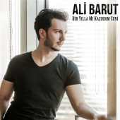 Ali Barut - Bir Yılla mı Kaçırdım Seni