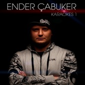Ender Çabuker - Ender Çabuker Karaokes 1
