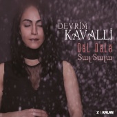 Devrim Kavalli - Dal Dala