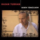 Hasan Turhan - Benim Türkülerim