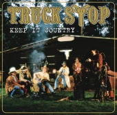 Truck Stop - Keep It Country