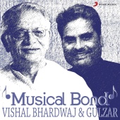 Vishal Bhardwaj - Musical Bond: Vishal Bhardwaj & Gulzar