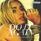 Pia Mia - Do It Again (feat. Chris Brown, Tyga)
