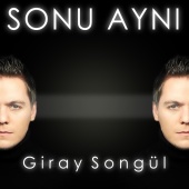 Giray Songül - Sonu Aynı
