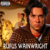 Rufus Wainwright - Alright, Already - Live In Montreal