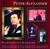 Peter Alexander - Mandolinen Und Mondschein