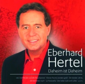 Eberhard Hertel - Daheim Ist Daheim