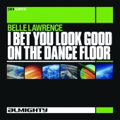 Belle Lawrence - I Bet You Look Good On The Dance Floor