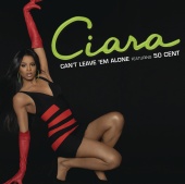 Ciara - Can't Leave 'Em Alone (feat. 50 Cent) [WIDEBOYS REMIX]