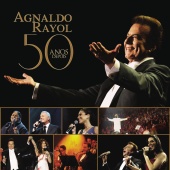 Agnaldo Rayol - Agnaldo Rayol - 50 Anos Depois