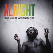 Tommie Sunshine - Alright