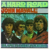 John Mayall & The Bluesbreakers - A Hard Road [Deluxe Edition]