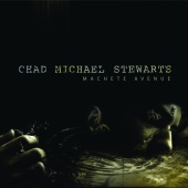 Chad Michael Stewart - Machete Avenue