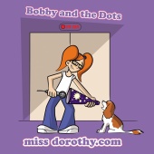 Bobby and The Dots - miss dorothy.com