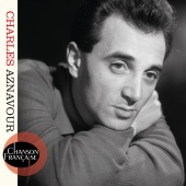 Charles Aznavour - Chanson française