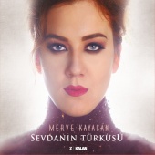 Merve Kayacan - Sevdanın Türküsü