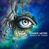 Chance Waters - Break Of Dawn