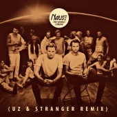 Nause - The World I Know [UZ & Stranger Remix]