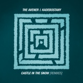 The Avener & Kadebostany - Castle In The Snow [Remixes]