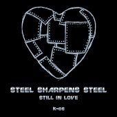 k-os - Steel Sharpens Steel (Still In Love)