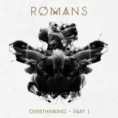Romans - Overthinking – Pt. 1