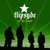 Flipsyde - We The People (International Version)