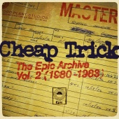 Cheap Trick - The Epic Archive, Vol. 2 (1980-1983)