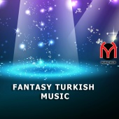 Sezgin Büyük - Fantasy Turkish Music