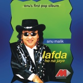 Anu Malik - Lafda Ho No Jaye