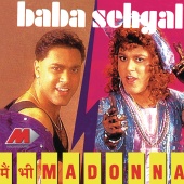 Baba Sehgal - Main Bhi Madonna