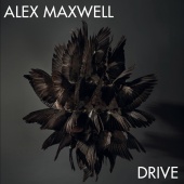 Alex Maxwell - Drive