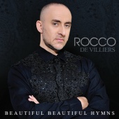 Rocco De Villiers - Beautiful Beautiful Hymns