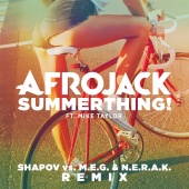 Afrojack - SummerThing! (feat. Mike Taylor) [Shapov Vs. M.E.G. & N.E.R.A.K. Remix]