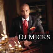 DJ Micks - House Of Love
