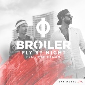 Broiler - Fly By Night (feat. Tish Hyman)