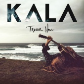 Trevor Hall - KALA [Deluxe Edition]