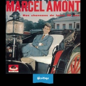 Marcel Amont - Heritage - Nos Chansons De Leurs 20 Ans - Polydor (1962)