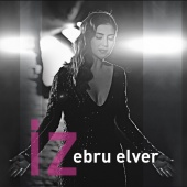 Ebru Elver - İz