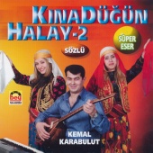 Kemal Karabulut - Kına Düğün Halay, Vol. 2
