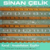 Sinan Çelik - Kaval / Anadoludan Ezgiler