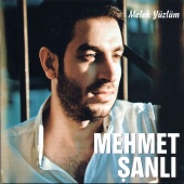 Mehmet Şanlı - Melek Yüzlüm
