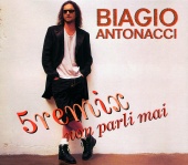 Biagio Antonacci - Non Parli Mai