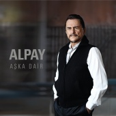 Alpay - Aşka Dair
