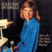Susannah McCorkle - How Do You Keep The Music Playing?