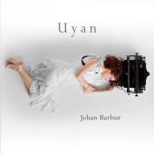 Jehan Barbur - Uyan