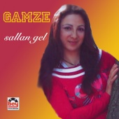 Gamze - Sallan Gel