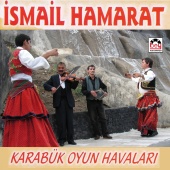 İsmail Hamarat - Karabük Oyun Havaları