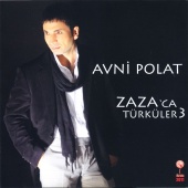 Avni Polat - Zaza'ca Türküler 3